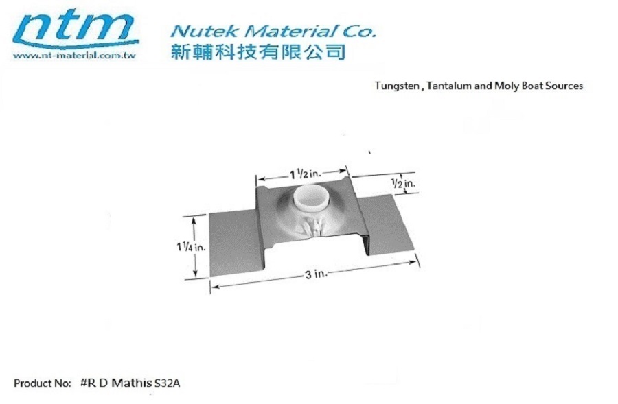 Tungsten , Tantalum and Moly Boat Sources-S32A